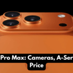 iPhone 17 Pro Max: Cameras, A-Series Chip & Price