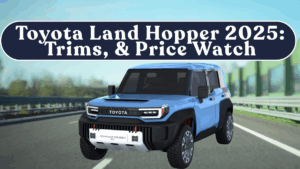 Toyota Land Hopper 2025: Trims, Off-Road Bits & Price Watch