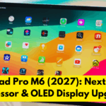Apple iPad Pro M6 (2027): Next-Level AI Processor & OLED Display Upgrade