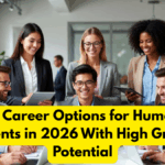 Top 10 Career Options for Humanities Students in 2026 With High Growth Potential