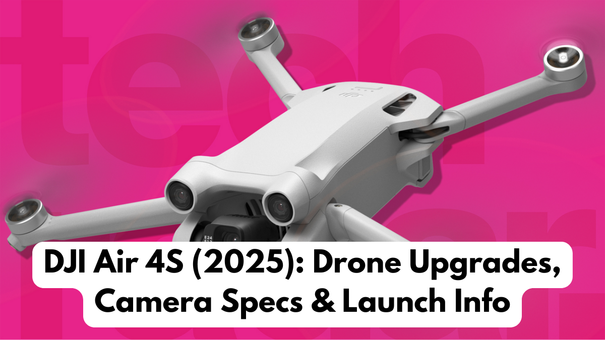 DJI Air 4S (2025): Drone Upgrades, Camera Specs & Launch Info