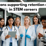 Interventions supporting retention of women in STEM careers