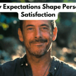 How Expectations Shape Personal Satisfaction