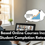 Cohort Based Online Courses Increasing Student Completion Rates