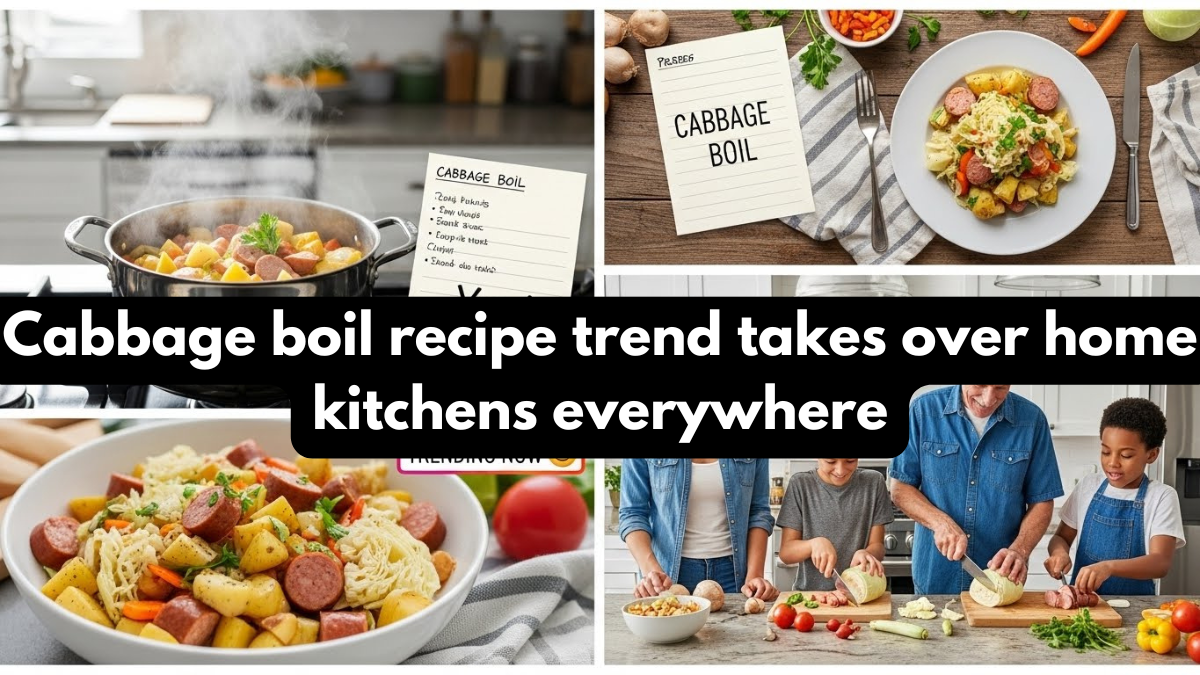 Cabbage Boil Recipe Trend Takes Over Home Kitchens Everywhere