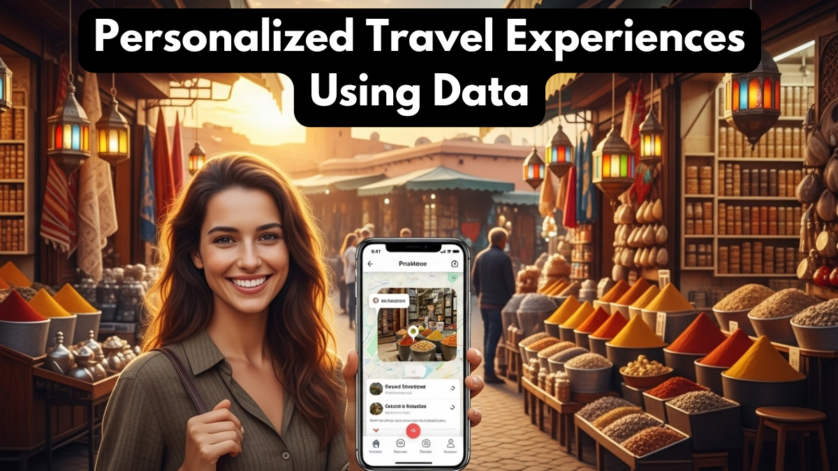 Personalized Travel Experiences Using Data