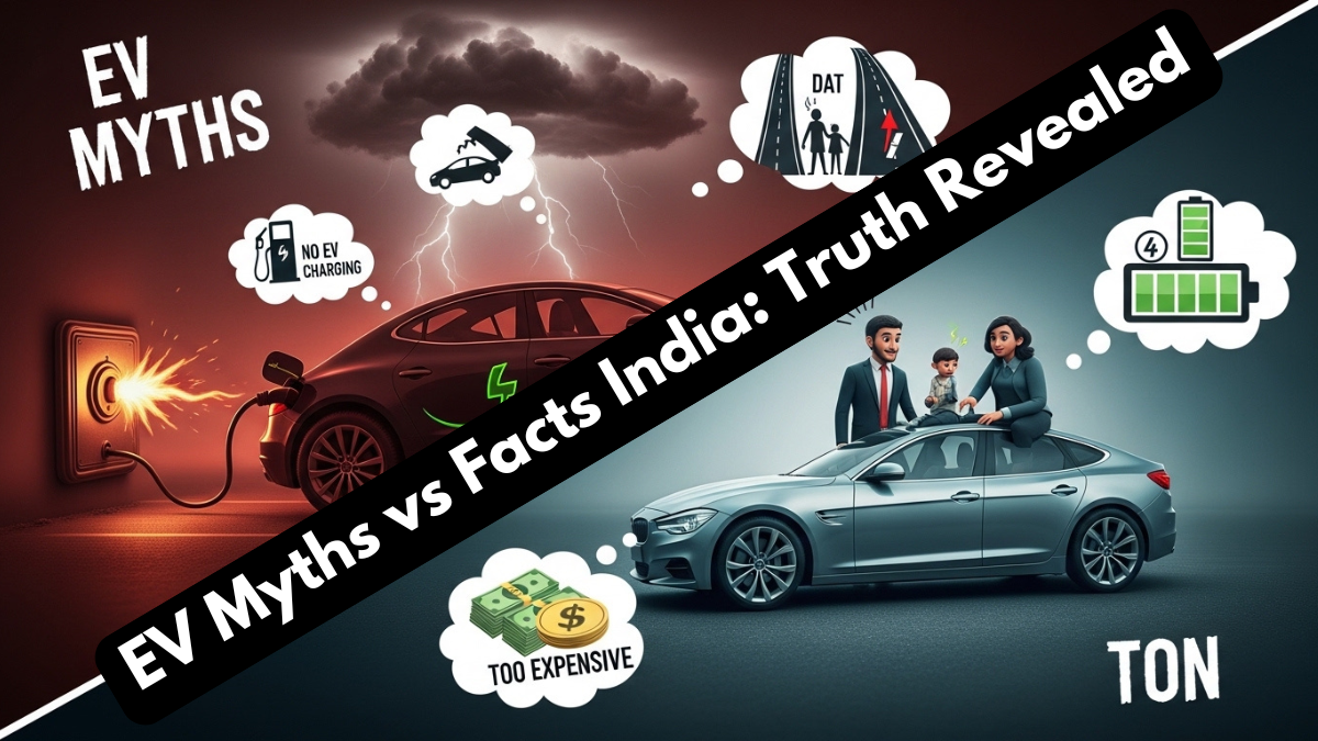 EV Myths vs Facts India: Truth Revealed