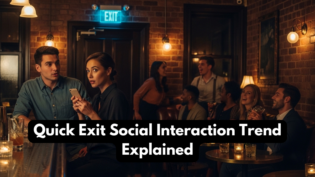 Quick Exit Social Interaction Trend Explained