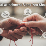 Emotional Attachment Signs You Should Know